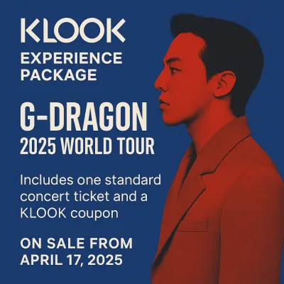 2025 지드래곤 일본 콘서트, 클룩 단독 익스피리언스 패키지